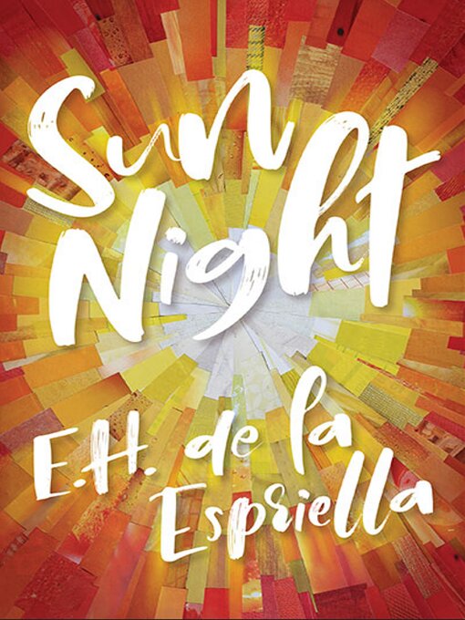 Title details for Sun Night by E.H. de la Espriella - Available